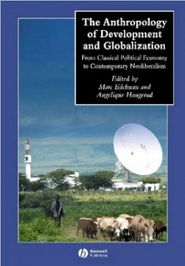 Editors - The Anthropology of Development and Globalization - 9780631228806 - V9780631228806