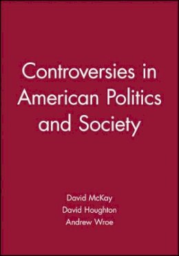 David McKay - Controversies in American Politics and Society - 9780631228950 - V9780631228950