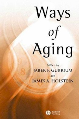 Jaber F. Gubrium - Ways of Aging - 9780631230595 - V9780631230595