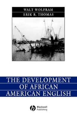 Walt Wolfram - The Development of African American English - 9780631230878 - V9780631230878