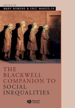 Mary Romero - The Blackwell Companion to Social Inequalities - 9780631231547 - V9780631231547