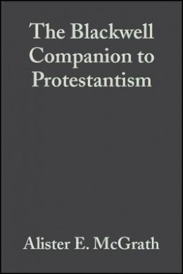 McGrath - The Blackwell Companion to Protestantism - 9780631232780 - V9780631232780