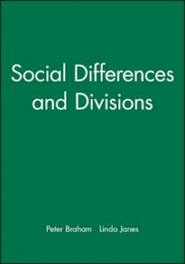 Peter Braham (Ed.) - Social Differences and Divisions - 9780631233091 - V9780631233091