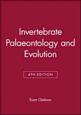 E. N. K. Clarkson - Invertebrate Palaeontology and Evolution - 9780632052387 - V9780632052387