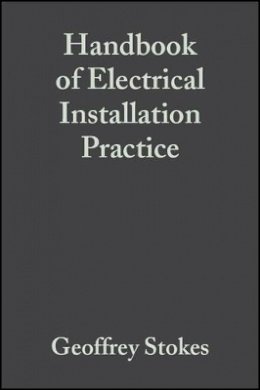 Geoffrey Stokes - Handbook of Electrical Installation Practice - 9780632060023 - V9780632060023