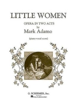 N/A - ADAMO LITTLE WOMEN OPERA 2 ACTS PVS - 9780634020926 - V9780634020926