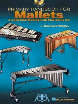 Whaley Garwood - Primary Handbook for Mallets - 9780634039249 - V9780634039249