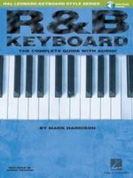 Mark Harrison - R&B Keyboard - The Complete Guide - 9780634046605 - V9780634046605