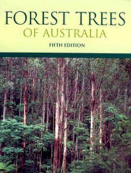 Boland, D.J., Brooker, M.I.H., Chippendale, G.M., Hall, N., Hyland, B.P.M., Johnston, R.D., Kleinig, D.A., Turner, J.D. - Forest Trees of Australia - 9780643069695 - V9780643069695