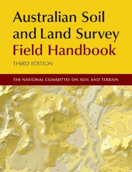 The National Committee For Soil And Terrain - Australian Soil and Land Survey Field Handbook - 9780643093959 - V9780643093959