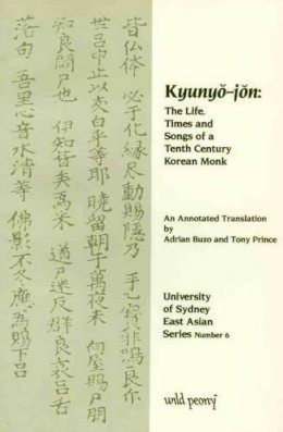 Kyunyo-Jon - Life, Times and Songs of a 10th Century Korean Monk - 9780646147727 - V9780646147727