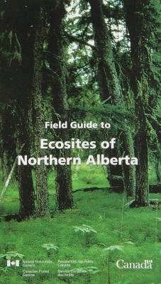 J.H. Archibald - Field Guide to Ecosites of Northern Alberta - 9780660163697 - V9780660163697