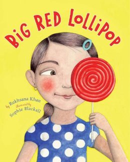 Rukhsana Khan - Big Red Lollipop - 9780670062874 - V9780670062874