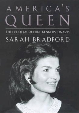 Sarah Bradford - America's Queen: The Life of Jacqueline Kennedy Onassis - 9780670874224 - KMO0002677