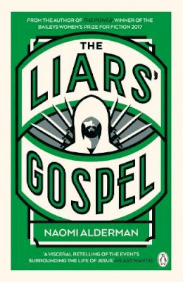 Naomi Alderman - Liars Gospel - 9780670919918 - V9780670919918