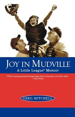 Greg Mitchell - Joy in Mudville: A Little League Memoir - 9780671035327 - KEX0216548