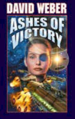 David Weber - Ashes of Victory (Honor Harrington (Hardcover)) - 9780671578541 - V9780671578541