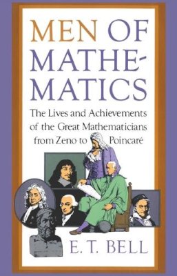 E. Bell - Men of Mathematics (Touchstone Books) - 9780671628185 - V9780671628185