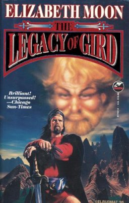 Elizabeth Moon - The Legacy of Gird  (Trade Paperback) - 9780671877477 - V9780671877477