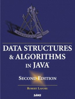 Robert Lafore - Data Structures and Algorithms in Java (2nd Edition) - 9780672324536 - V9780672324536