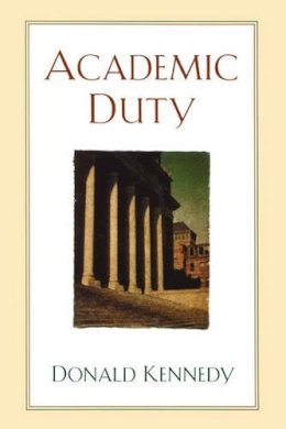 Kennedy, Donald, Phd - Academic Duty - 9780674002234 - V9780674002234