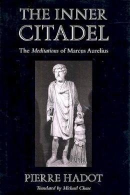 Pierre Hadot - The Inner Citadel - 9780674007079 - V9780674007079