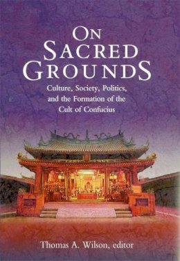 Thomas A. Wilson - On Sacred Grounds - 9780674009615 - V9780674009615