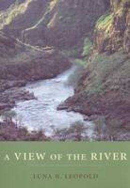 Luna Bergere Leopold - View of the River - 9780674018457 - V9780674018457