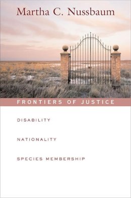 Martha C. Nussbaum - Frontiers of Justice: Disability, Nationality, Species Membership - 9780674024106 - V9780674024106