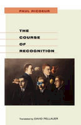 Paul Ricoeur - The Course of Recognition - 9780674025646 - V9780674025646