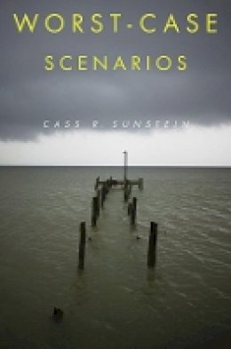 Cass R. Sunstein - Worst-Case Scenarios - 9780674032514 - V9780674032514
