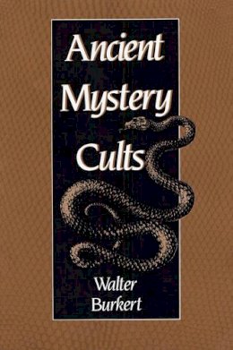 Walter Burkert - Ancient Mystery Cults - 9780674033870 - V9780674033870