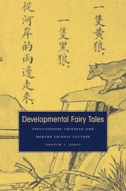 Andrew F. Jones - Developmental Fairy Tales - 9780674047952 - V9780674047952