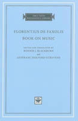 Florentius de Faxolis - Book on Music - 9780674049437 - V9780674049437