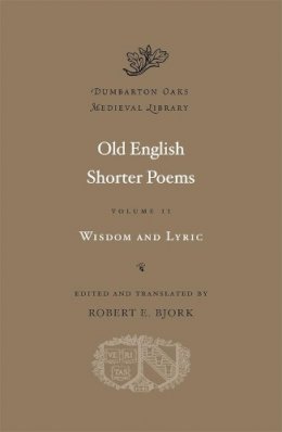 Robert Bjork - Old English Shorter Poems: Volume II - 9780674053069 - V9780674053069