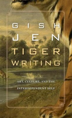 Gish Jen - Tiger Writing - 9780674072831 - V9780674072831