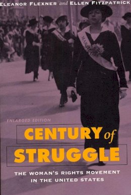 Flexner, Eleanor; Fitzpatrick, Ellen - Century of Struggle - 9780674106536 - V9780674106536