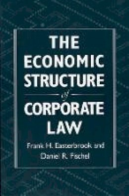 Frank H. Easterbrook - The Economic Structure of Corporate Law - 9780674235397 - V9780674235397
