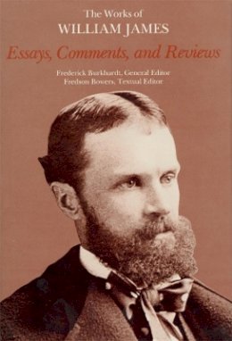 William James - Essays, Comments and Reviews - 9780674265523 - V9780674265523