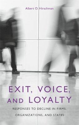 Albert O. Hirschman - Exit, Voice and Loyalty - 9780674276604 - V9780674276604