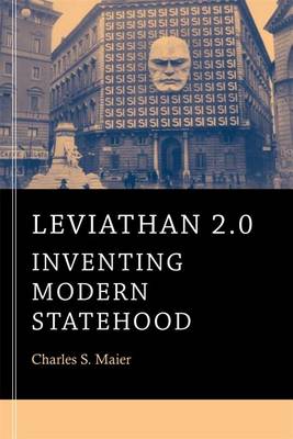 Charles S. Maier - Leviathan 2.0: Inventing Modern Statehood - 9780674281325 - V9780674281325