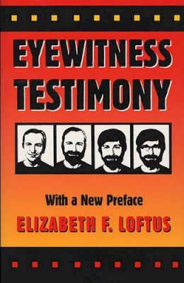 Elizabeth F. Loftus - Eyewitness Testimony - 9780674287778 - V9780674287778