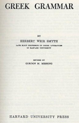 Herbert Weir Smyth - Greek Grammar - 9780674362505 - V9780674362505