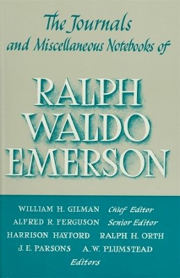 Ralph Waldo Emerson - The Journals and Miscellaneous Notebooks - 9780674484733 - V9780674484733