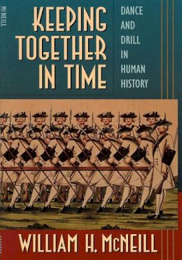 William H. McNeill - Keeping Together in Time - 9780674502307 - V9780674502307