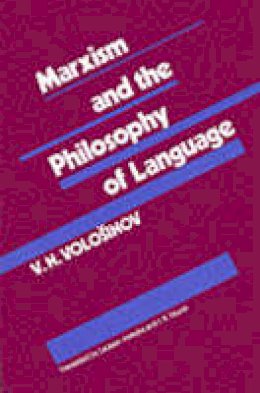 V.N. Volosinov - Marxism and the Philosophy of Language - 9780674550988 - V9780674550988