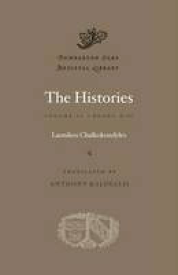 Laonikos Chalkokondyles - The Histories, Volume II: Books 6-10 (Dumbarton Oaks Medieval Library) - 9780674599192 - V9780674599192