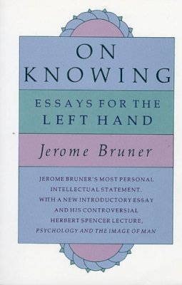 Jerome S. Bruner - On Knowing - 9780674635258 - V9780674635258