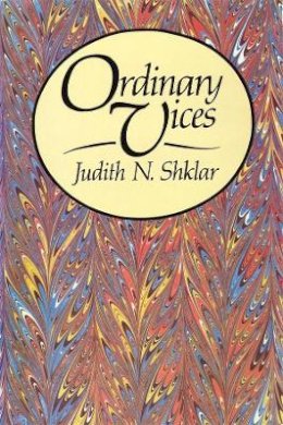 Judith N. Shklar - Ordinary Vices - 9780674641761 - V9780674641761