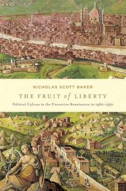 Nicholas Scott Baker - The Fruit of Liberty - 9780674724525 - V9780674724525